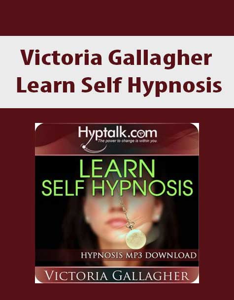Victoria Gallagher – Learn Self Hypnosis