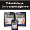 Victoria Gallagher – Overcome Smoking Forever