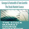 George A.Fontanills & Tom Gentile – The Stock Market Course