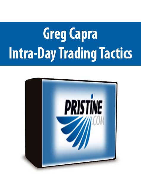 Greg Capra - Intra-Day Trading Tactics