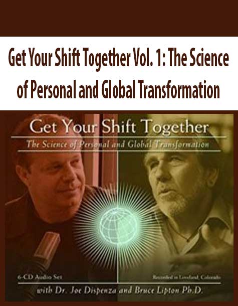 [Download Now] Get Your Shift Together Vol. 1: The Science of Personal and Global Transformation