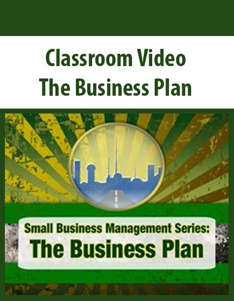Classroom Video – The Business Plan