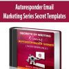 Autoresponder Email Marketing Series Secret Templates