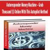 Autoresponder Money Machine – Grab Thousand $$ Online With This Autopilot Method