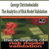 George Christodoulakis – The Analytics of Risk Model Validation