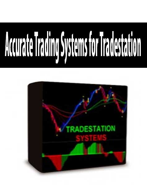 Accurate Trading Systems for Tradestation