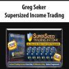 Greg Seker - Supersized Income Trading - 6 DVD