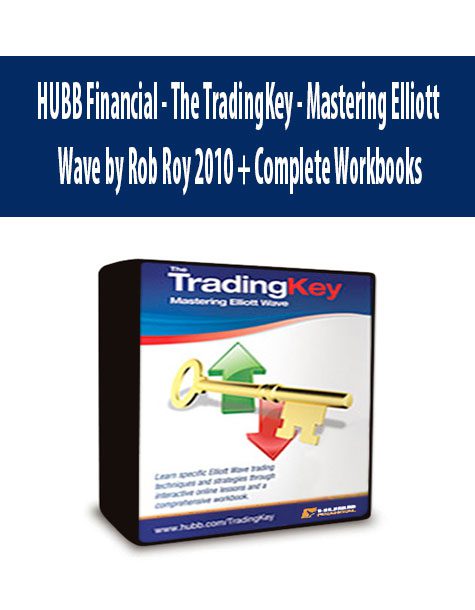 HUBB Financial - The TradingKey - Mastering Elliott Wave by Rob Roy 2010 + Complete Workbooks