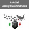 Idan Gabrieli – Stop Being the Stock Market Plankton