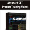 Advanced GET Product Training Videos
