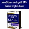 James Bittman - Investing with LEAPS - Choices in Long-Term Options