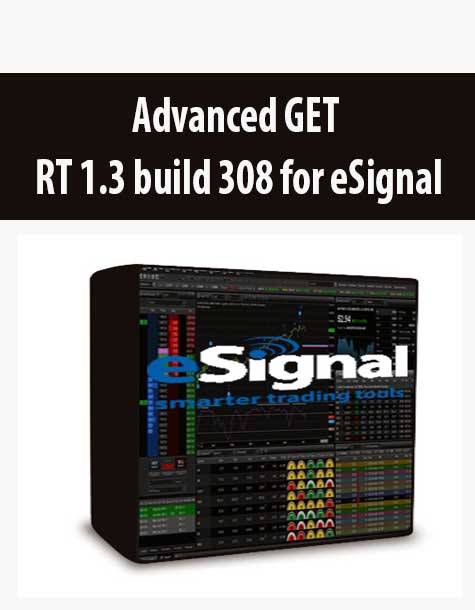 Advanced GET RT 1.3 build 308 for eSignal
