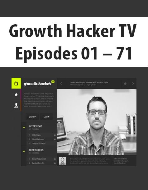 Growth Hacker TV Episodes 01 – 71