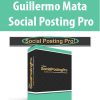 Guillermo Mata – Social Posting Pro