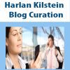 Harlan Kilstein – Blog Curation