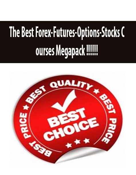 The Best Forex-Futures-Options-Stocks Courses Megapack !!!!!!