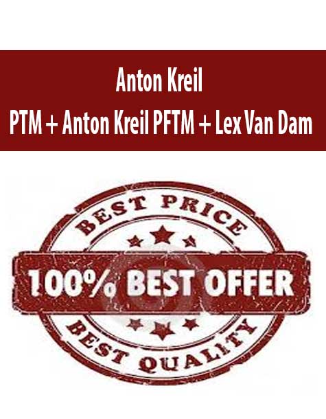 Anton Kreil PTM + Anton Kreil PFTM + Lex Van Dam