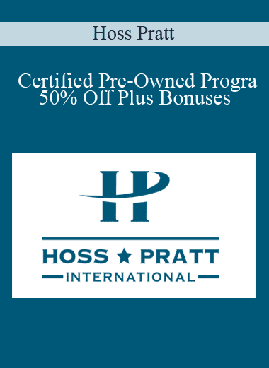 Certified Pre-Owned Program: 50% Off Plus Bonuses - Hoss Pratt