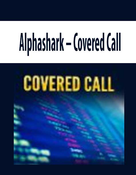 [Download Now] AlphaShark – Covered Calls