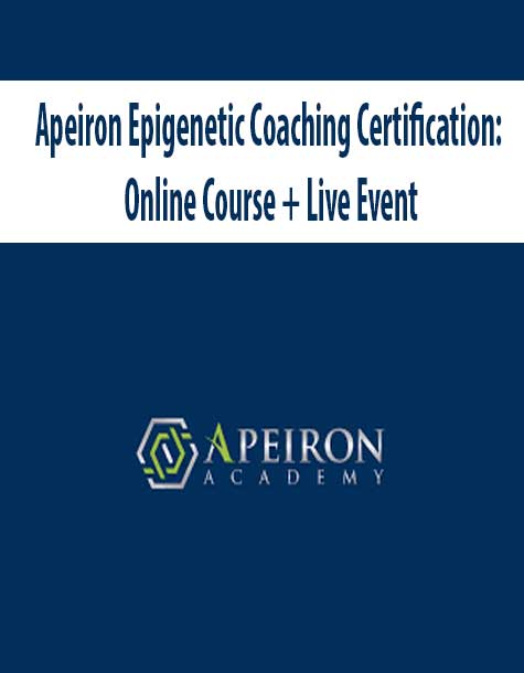 [Download Now] Apeiron Epigenetic Coaching Certification: Online Course + Live Event