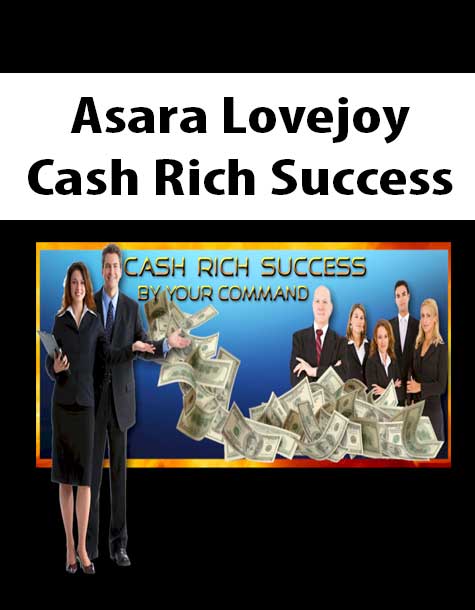[Download Now] Asara Lovejoy - Cash Rich Success