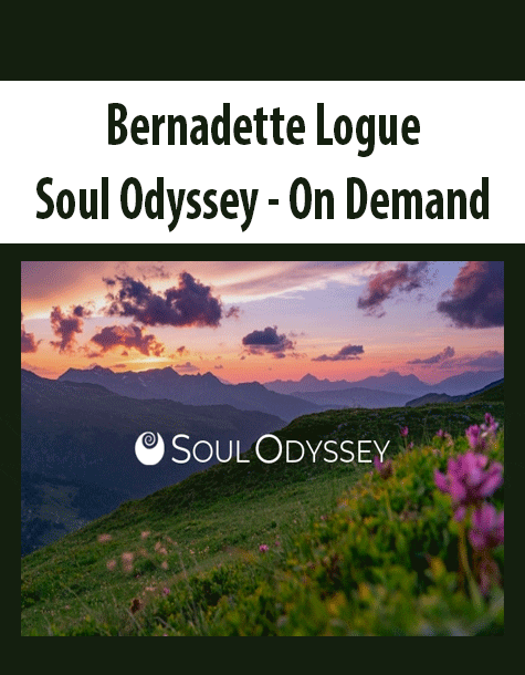 [Download Now] Bernadette Logue – Soul Odyssey – On Demand