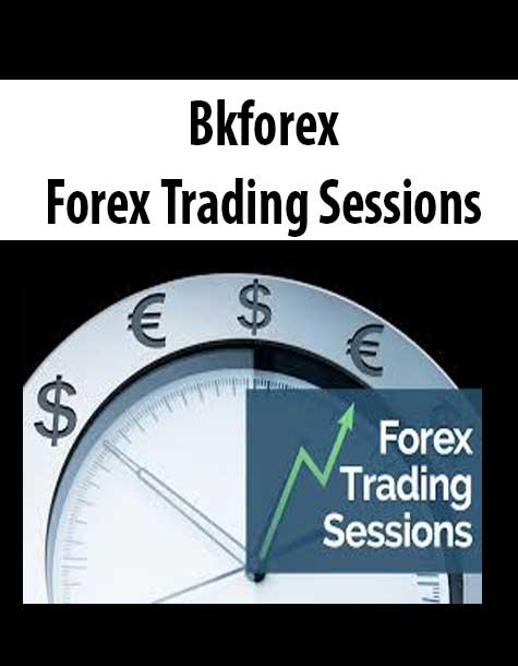 Bkforex – Forex Trading Sessions