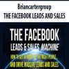 Briancartergroup – THE FACEBOOK LEADS AND SALES