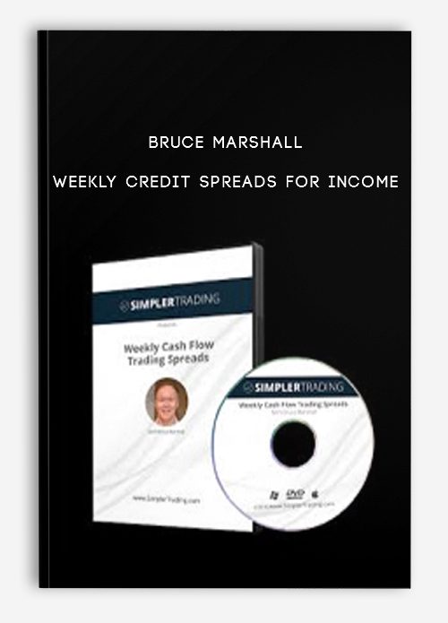 [Download Now] Bruce Marshall – Weekly Credit Spreads for Income