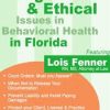 [Download Now] Legal & Ethical Issues in Behavioral Health in Florida – Lois Fenner