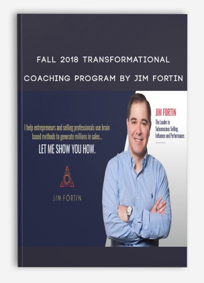 [Download Now] Fall 2018 Transformational Coaching Program by Jim Fortin
