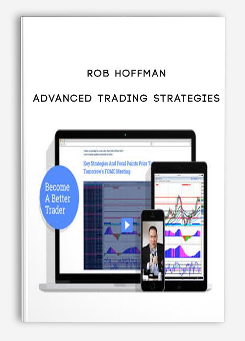 [Download Now] Rob Hoffman – Advanced Trading Strategies