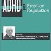 [Download Now] ADHD & Emotion Regulation with Dr. Russell Barkley - Russell A. Barkley