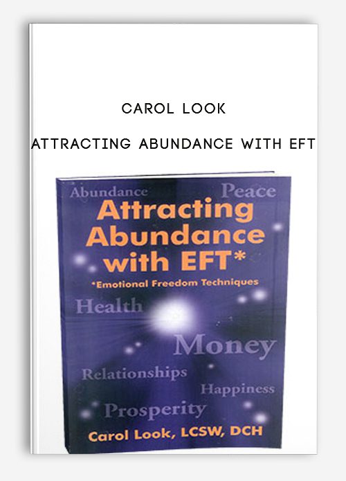 Carol Look – Attracting Abundance with EFT