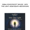 [Download Now] Monroe Institute (Heml-Sync)/Scott Taylor – Into the Light: Near-Death Meditations