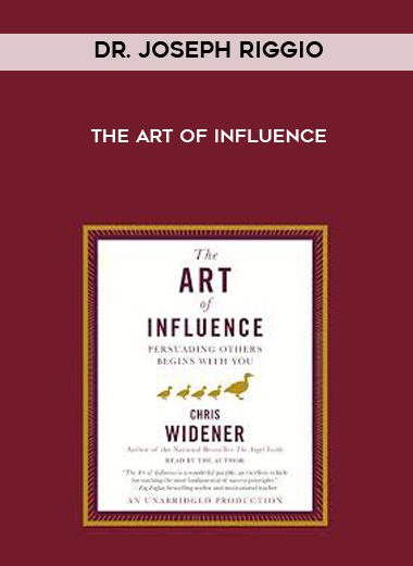 [Download Now] Dr. Joseph Riggio - The Art of Influence