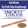[Download Now] Don Abrams – The Profit-Taker Breakthrough