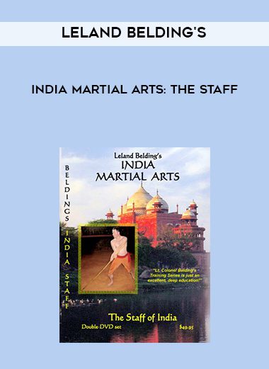 Leland Belding’s India Martial Arts: The Staff