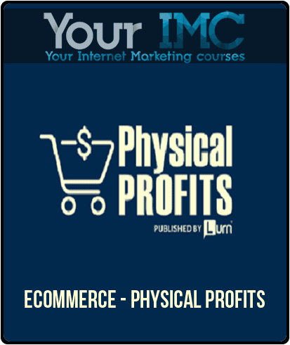 [Download Now] eCommerce - Physical Profits