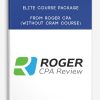[Download Now] Roger CPA – Elite Course Package - UPDATED 2020