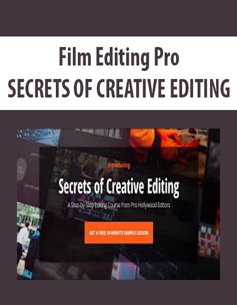 [Download Now] Film Editing Pro – SECRETS OF CREATIVE EDITING