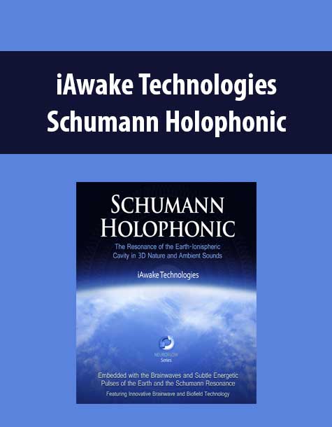 [Download Now] iAwake Technologies - Schumann Holophonic