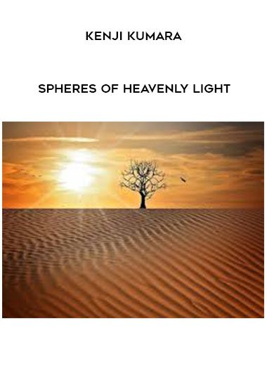 Kenji Kumara – Spheres of Heavenly Light