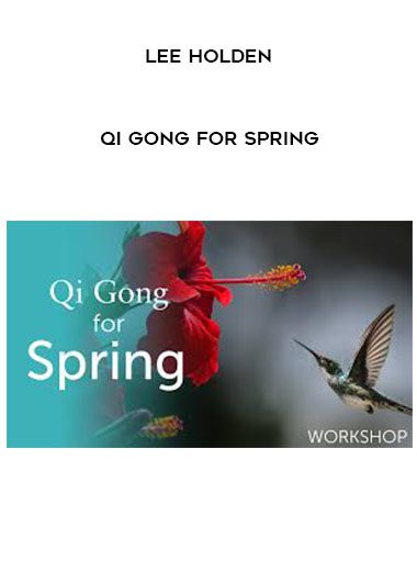 lee Holden – Qi Gong for Spring