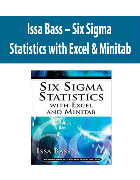 [Download Now] Issa Bass – Six Sigma Statistics with Excel & Minitab