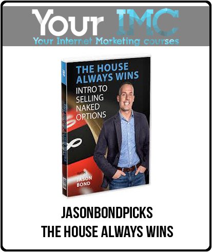 Jasonbondpicks – The House Always Wins
