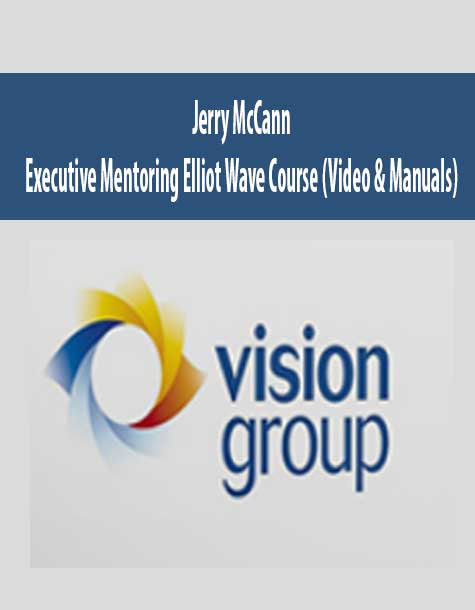 JERRY MCCANN – EXECUTIVE MENTORING ELLIOT WAVE COURSE (VIDEO & MANUALS)