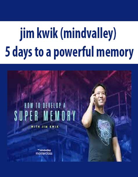 [Download Now] Jim Kwik (MindValley) – 5 Days To A Powerful Memory