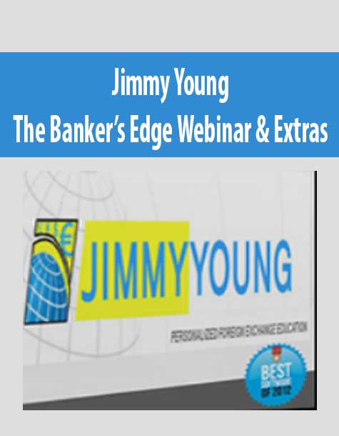 Jimmy Young – The Banker’s Edge Webinar & Extras