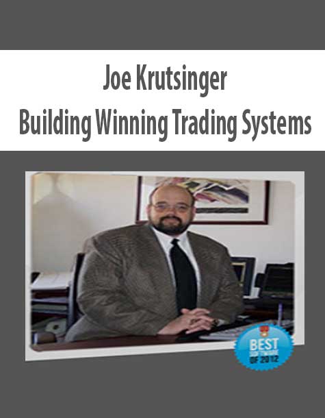 JOE KRUTSINGER – BUILDING WINNING TRADING SYSTEMS